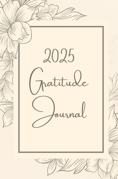 2025 Gratitude Journal – Cultivate Positivity Every Day