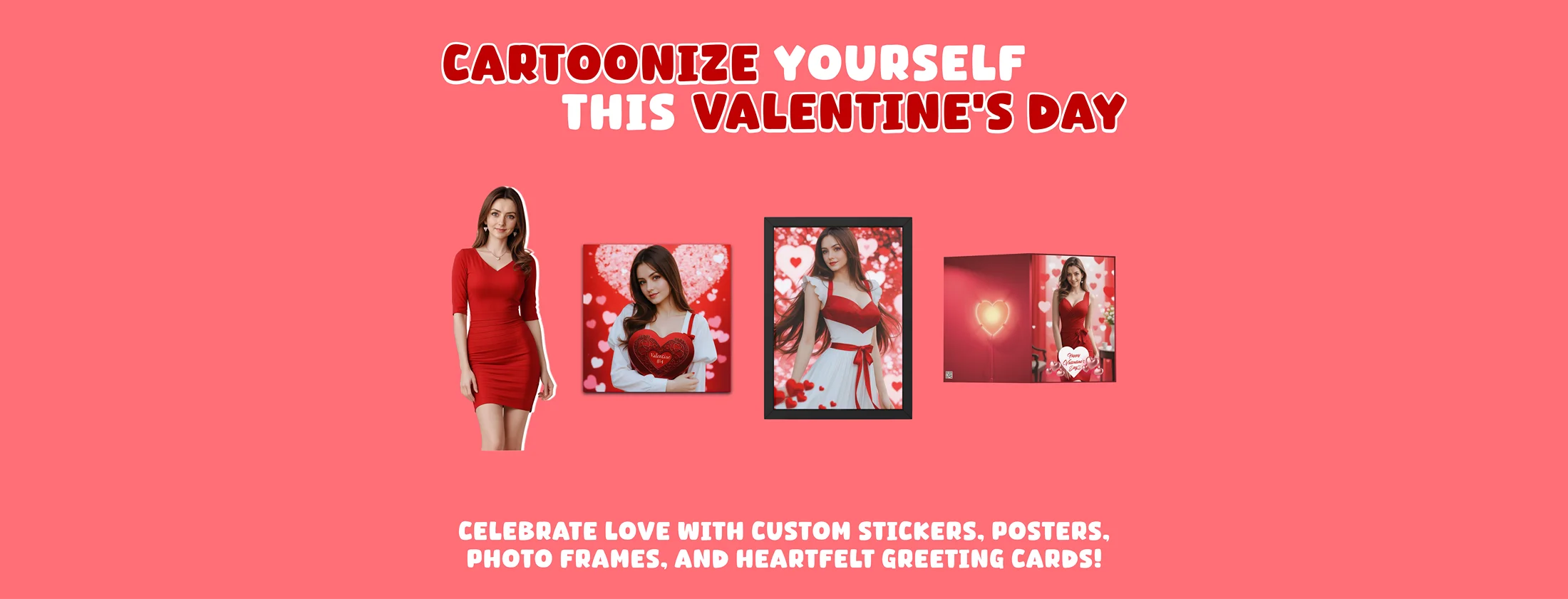 Cartoonize Yourself This Valentine's Day – Celebrate love with custom stickers, posters, photo frames, and heartfelt greeting cards!